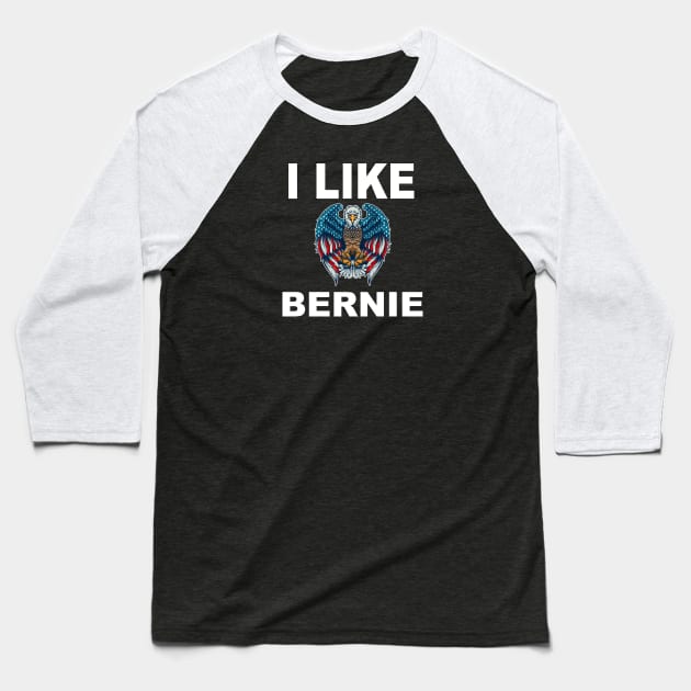 i like bernie - Bernie Sanders 2020 T-Shirt Baseball T-Shirt by EmmaShirt